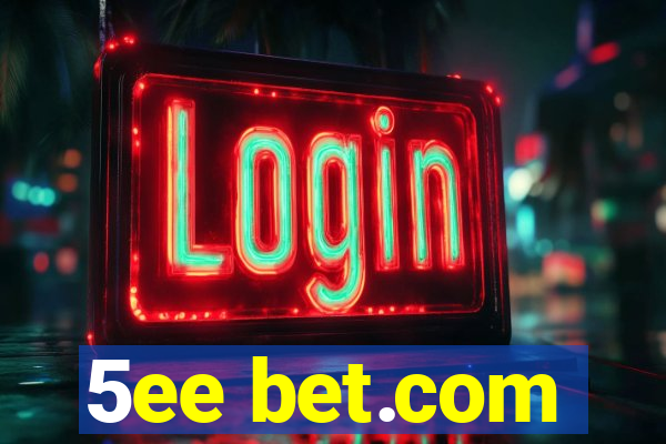 5ee bet.com